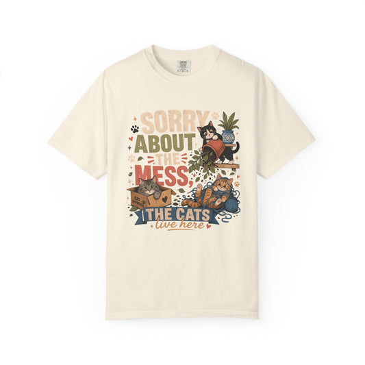 Sorry About the Mess Cat T-Shirt — Cute Cat Mom Graphic Tee