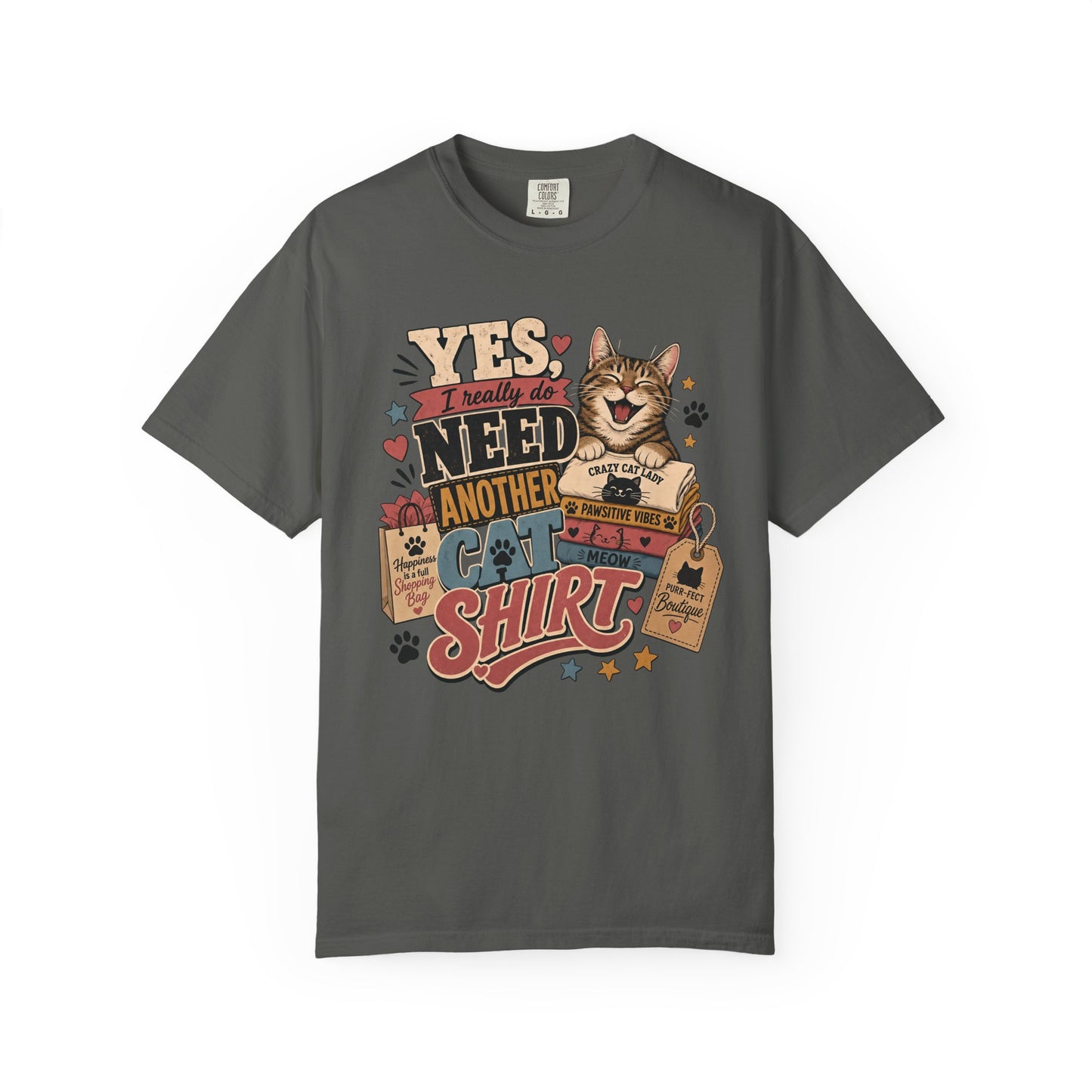 Cat Lover "Yes I Really Do Need Another Cat Shirt" T-Shirt