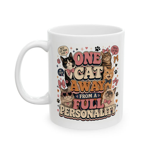 One Cat Away Mug - Funny Cat Lover Coffee Mug