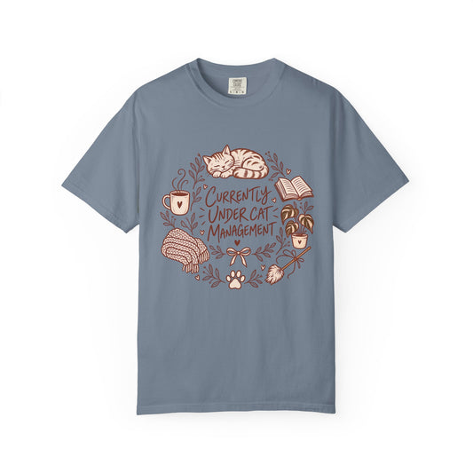 Cat Management T-Shirt — "Currently Under Cat Management" Cozy Graphic Tee