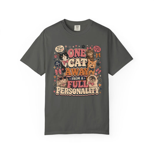 One Cat Away From a Full Personality T-Shirt — Cute Retro Cat Graphic Tee for Cat Lovers