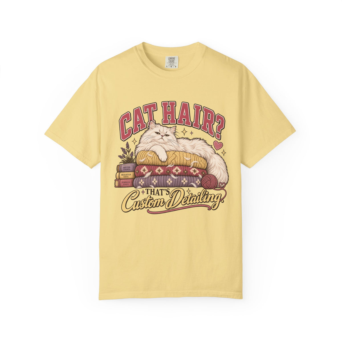 Cat Hair? That’s Custom Detailing T-Shirt — Cute Cat Lover Graphic Tee