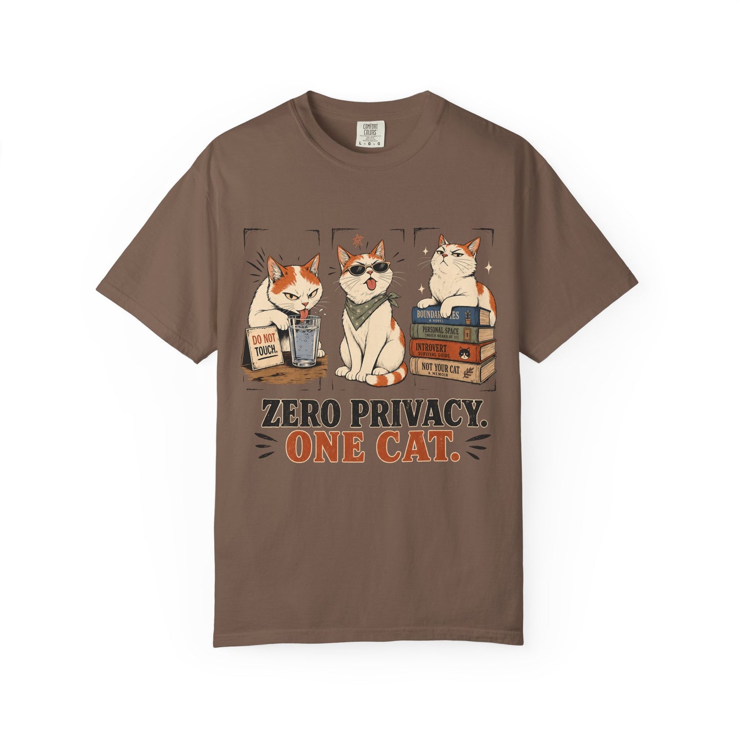 Zero Privacy, One Cat T-Shirt — Funny Cat Lover Graphic Tee