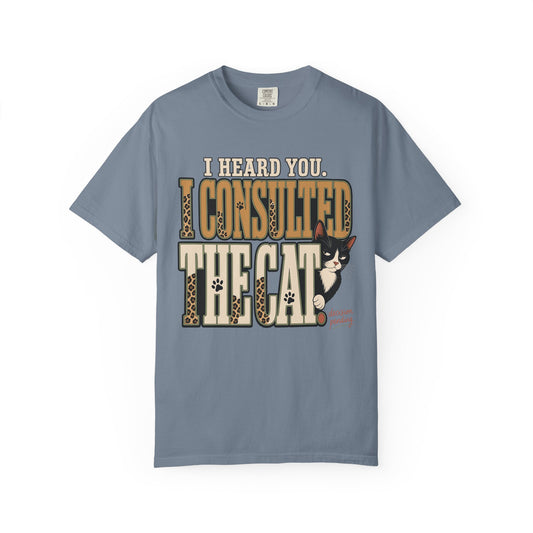 I Consulted the Cat T-Shirt — Funny Cat Lover Tee