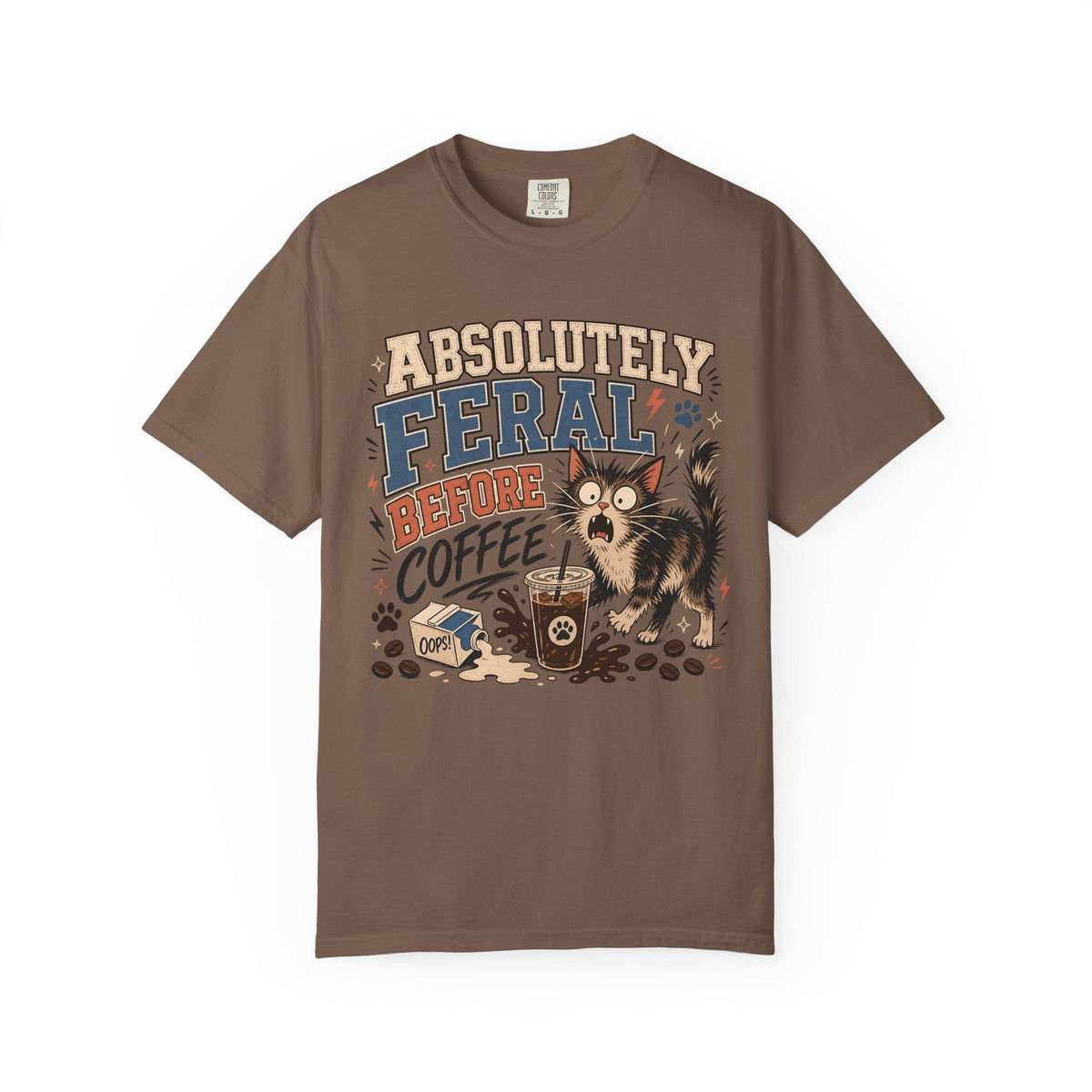 Absolutely Feral Before Coffee T-Shirt — Funny Cat Coffee Tee