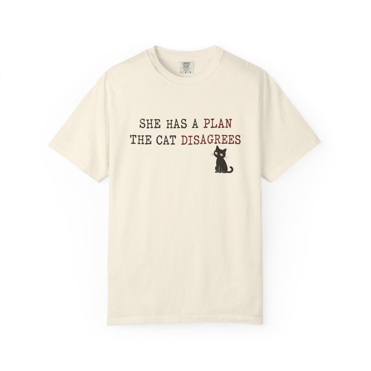 She Has a Plan The Cat Disagrees T-Shirt — Cute Cat Graphic Tee for Cat Lovers
