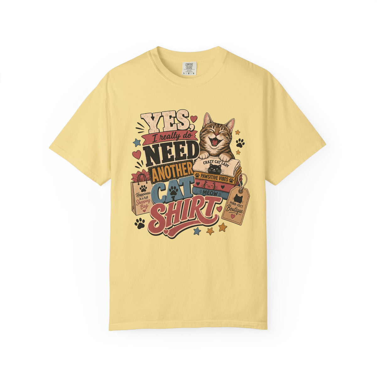 Cat Lover "Yes I Really Do Need Another Cat Shirt" T-Shirt