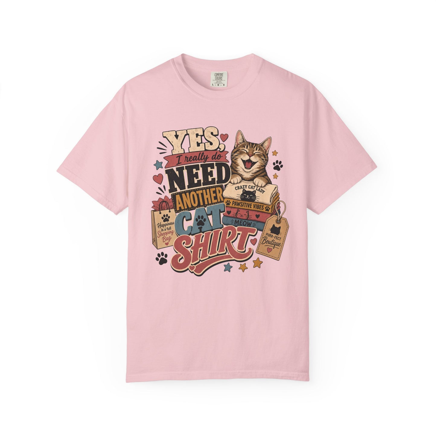Cat Lover "Yes I Really Do Need Another Cat Shirt" T-Shirt