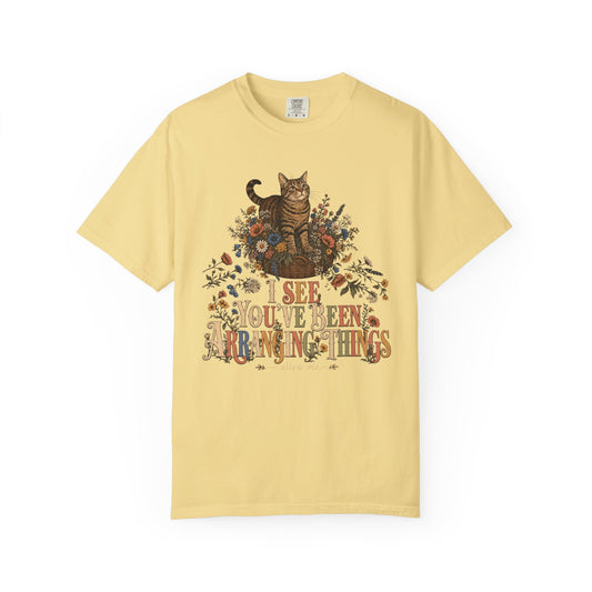 Cat Floral Tee — "I See You’ve Been Arranging Things" Graphic T-Shirt
