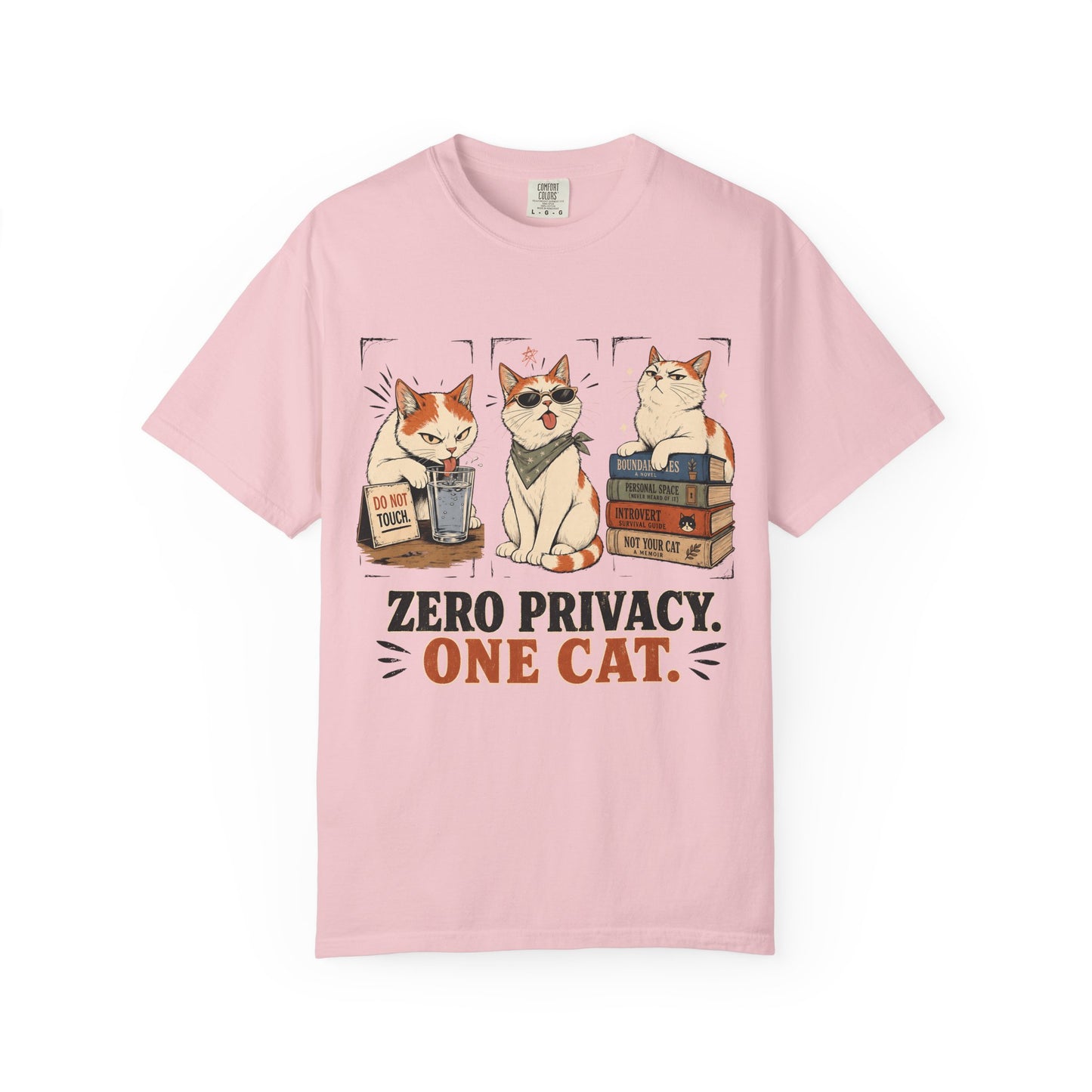 Zero Privacy, One Cat T-Shirt — Funny Cat Lover Graphic Tee