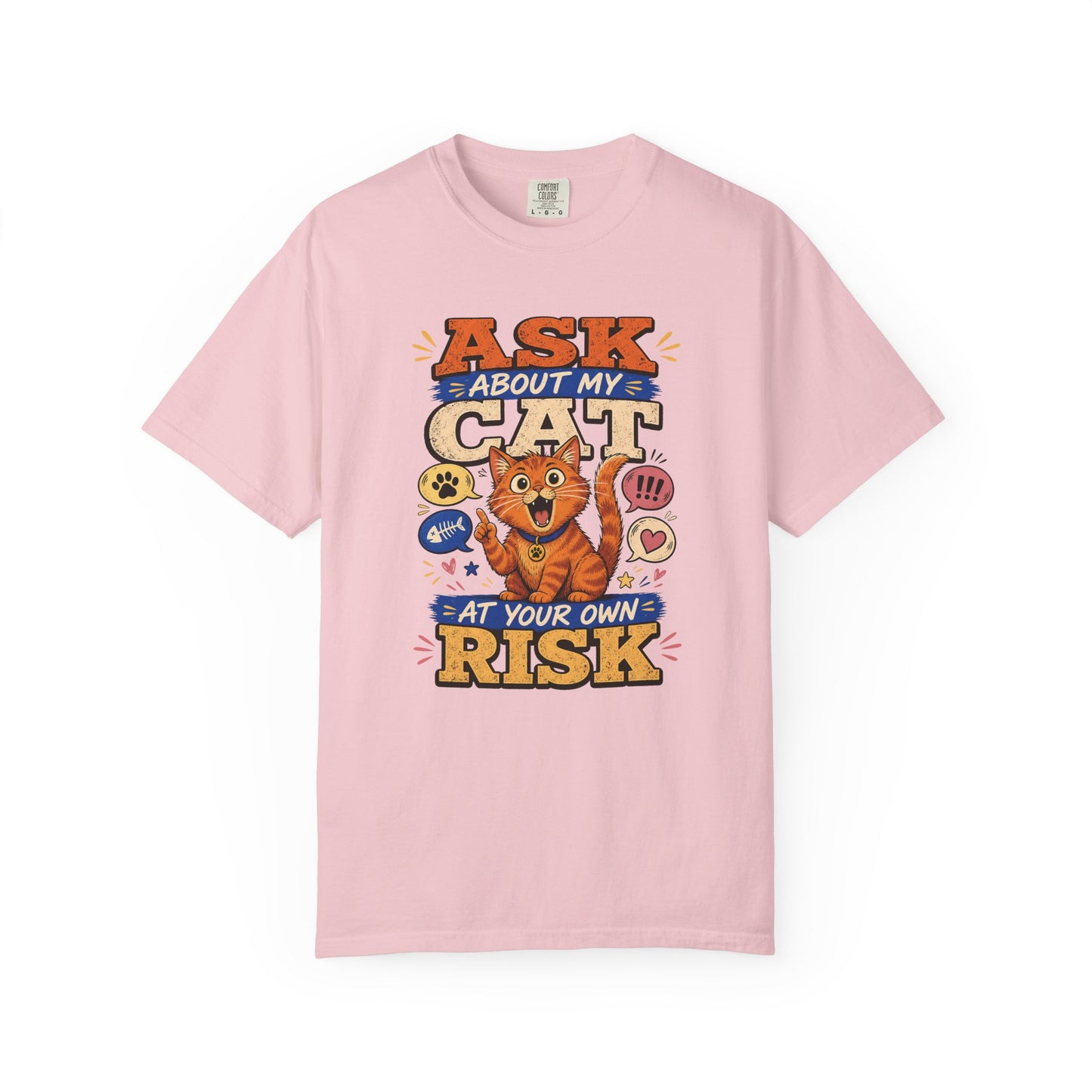 Ask About My Cat at Your Own Risk T-Shirt