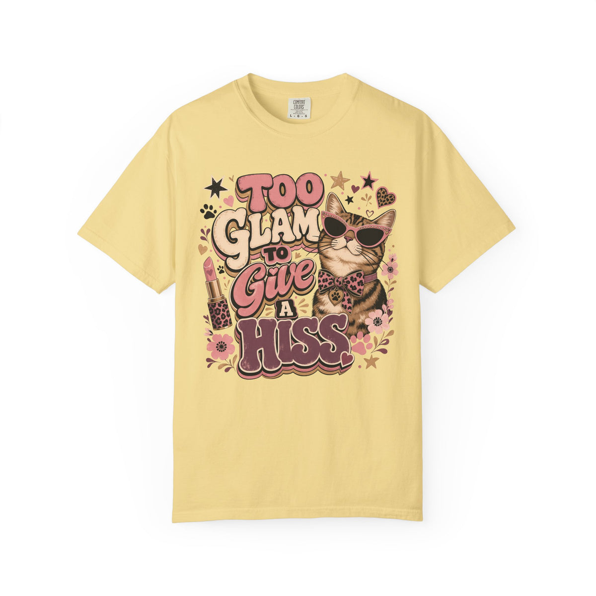 Too Glam to Give a Hiss Cat T-Shirt