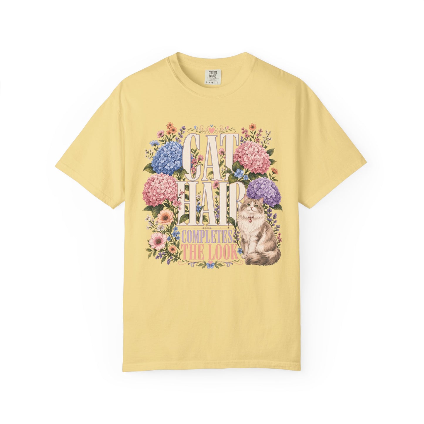 Cat Hair Don’t Care Floral T‑Shirt — "Cat Hair Completes The Look" Cute Cat & Hydrangea Tee