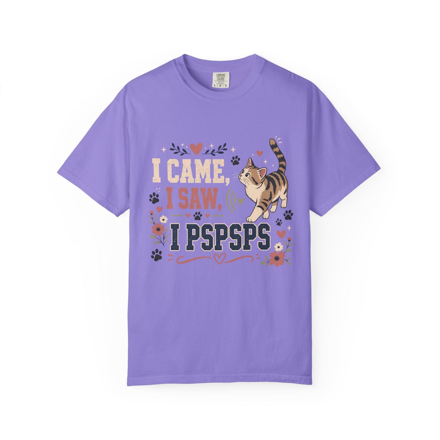 Cat Lover T-Shirt — "I Came, I Saw, I PSPSPS" Cute Cat Graphic Tee