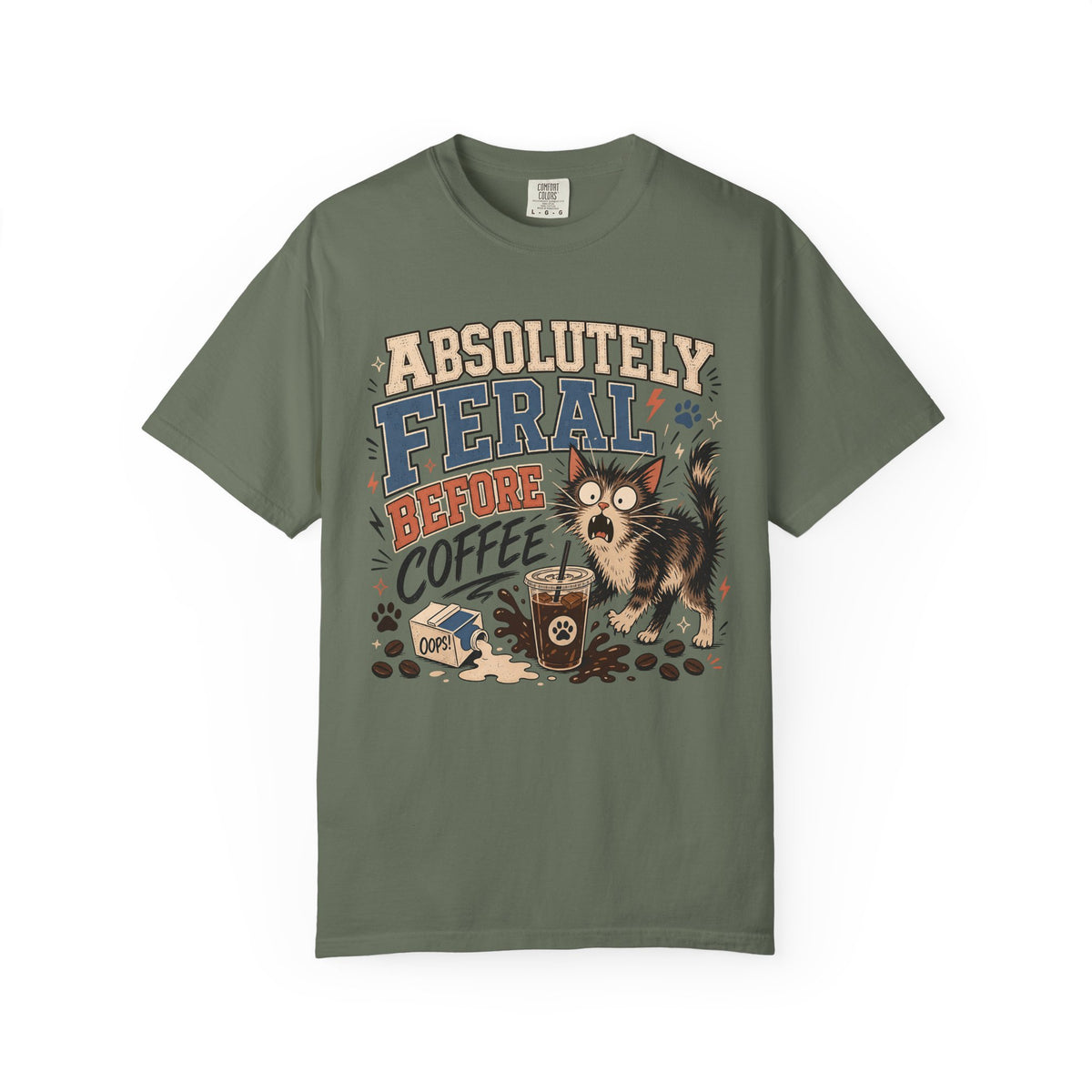 Absolutely Feral Before Coffee T-Shirt — Funny Cat Coffee Tee