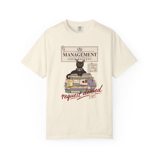 Management Cat T-Shirt — "Request Denied" Vintage Graphic Tee