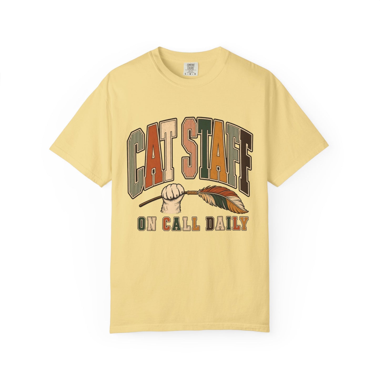 Cat Staff T-Shirt — "On Call Daily" Tee