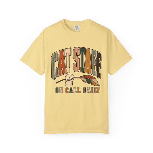 Cat Staff T-Shirt — "On Call Daily" Tee