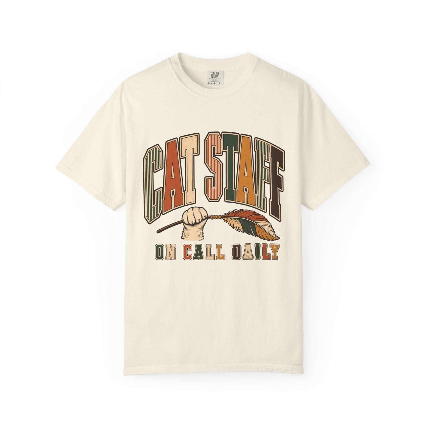 Cat Staff T-Shirt — "On Call Daily" Tee