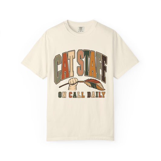 Cat Staff T-Shirt — "On Call Daily" Tee