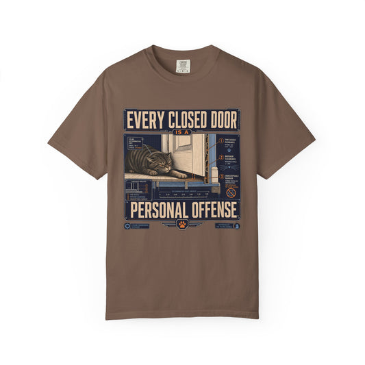 T-Shirt — "Every Closed Door Is A Personal Offense" Graphic Tee
