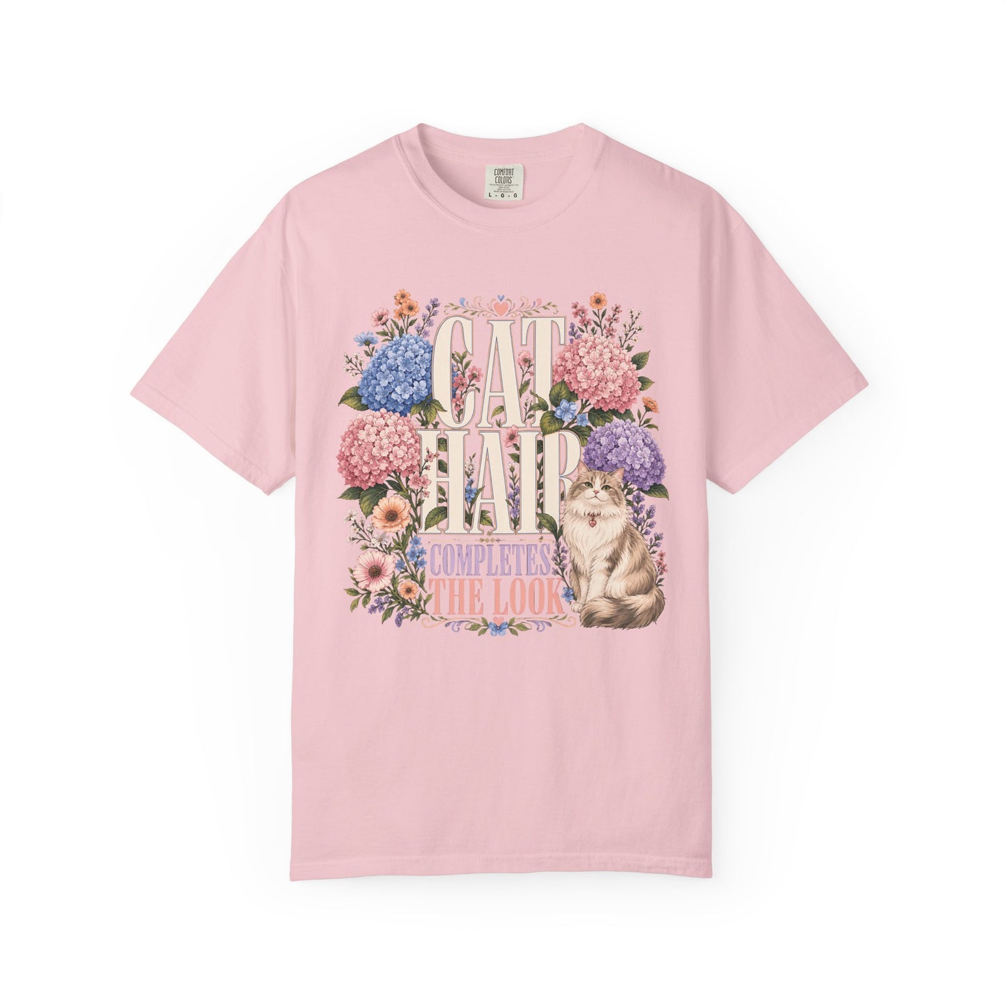 Cat Hair Don’t Care Floral T‑Shirt — "Cat Hair Completes The Look" Cute Cat & Hydrangea Tee
