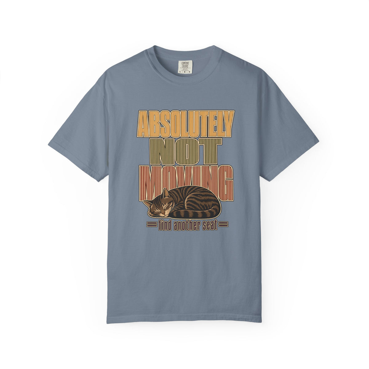 Absolutely Not Moving T-Shirt — Vintage Cat Nap Graphic Tee