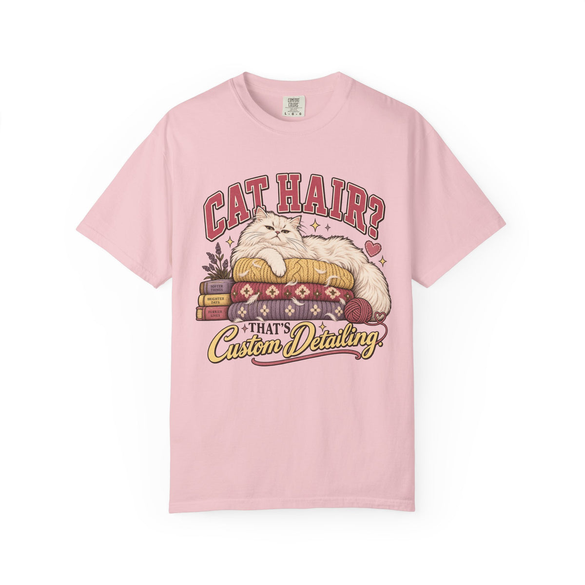 Cat Hair? That’s Custom Detailing T-Shirt — Cute Cat Lover Graphic Tee
