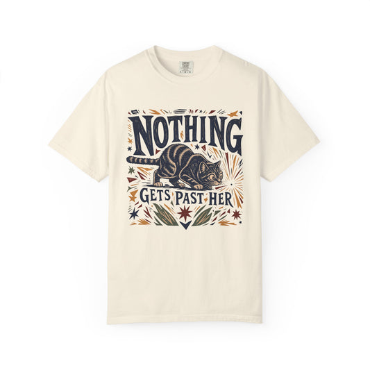 Nothing Gets Past Her Cat T-Shirt — Cute Cat Graphic Tee for Cat Lovers