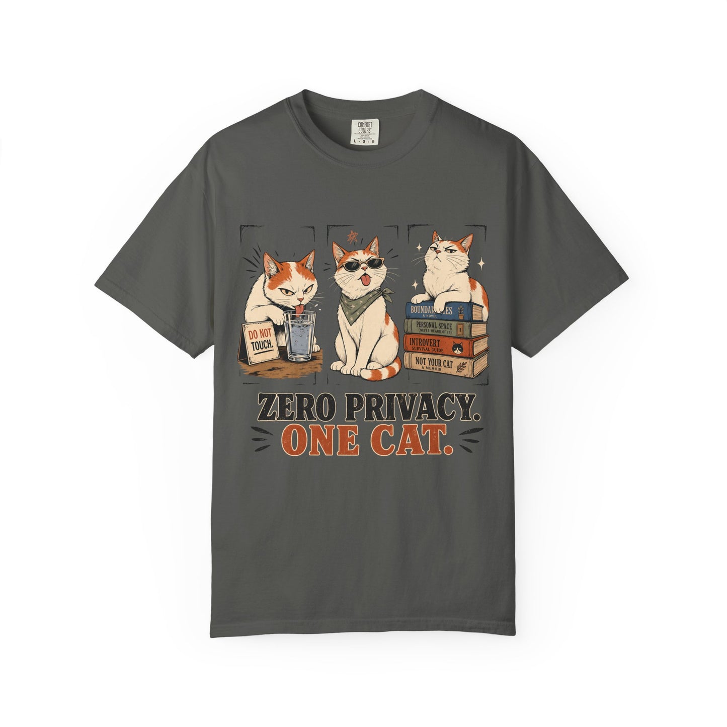 Zero Privacy, One Cat T-Shirt — Funny Cat Lover Graphic Tee