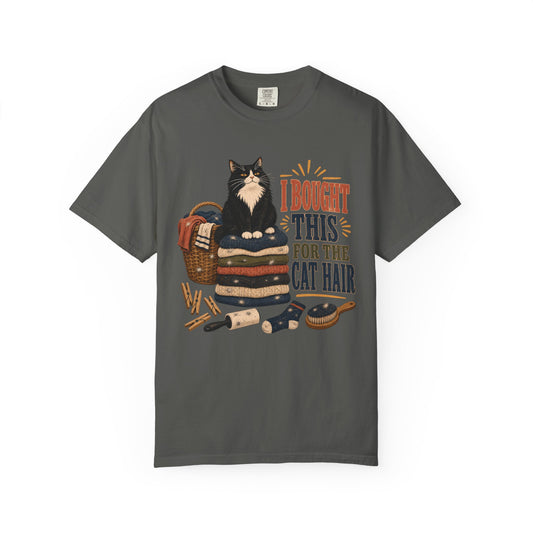 Cat Hair T-Shirt — "I Bought This for the Cat Hair" Cute Cat Lover Tee