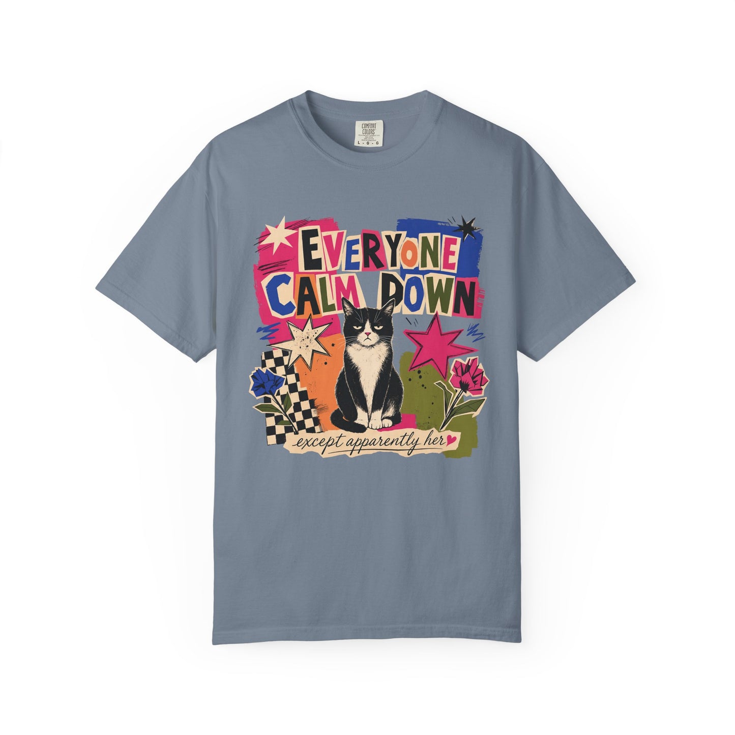 Everyone Calm Down Cat T-Shirt — Funny Graphic Tee with Sassy Cat
