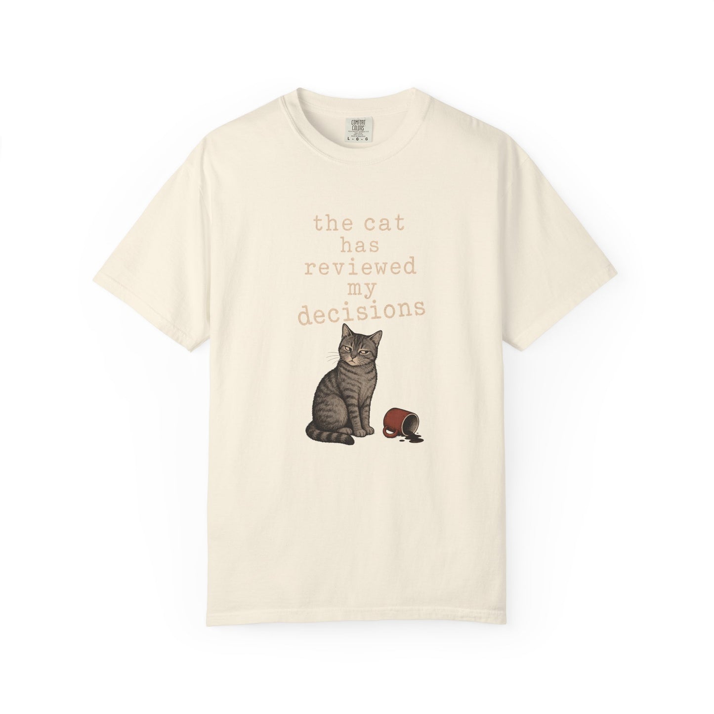 T-Shirt — "The Cat Has Reviewed My Decisions" Cute Cat Graphic Tee