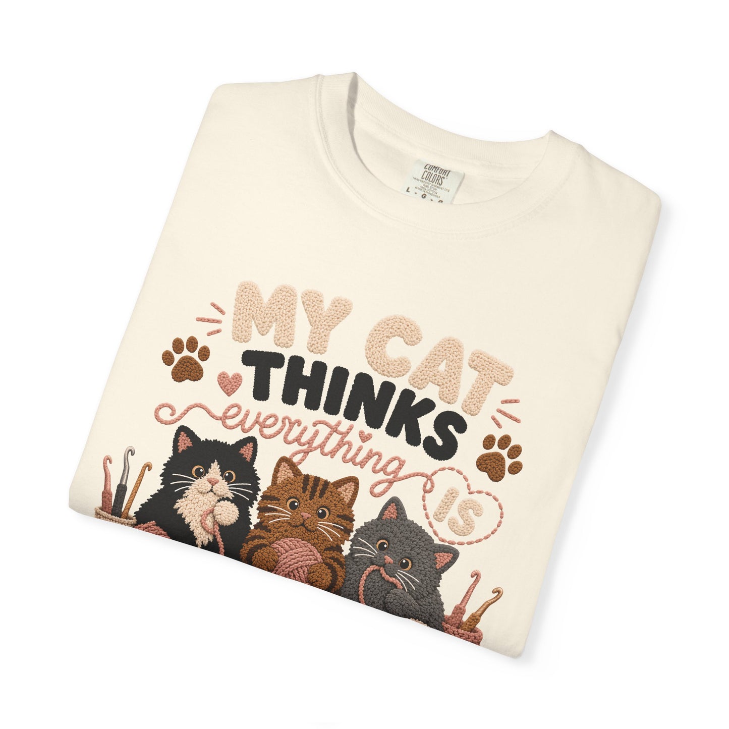 My Cat Thinks Everything Is Yarn T-Shirt