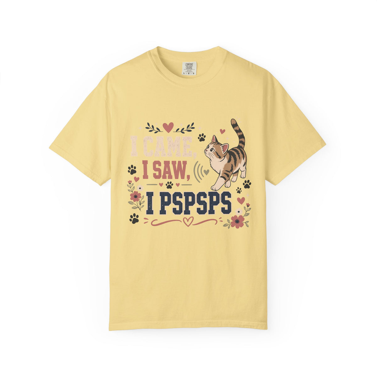 Cat Lover T-Shirt — "I Came, I Saw, I PSPSPS" Cute Cat Graphic Tee