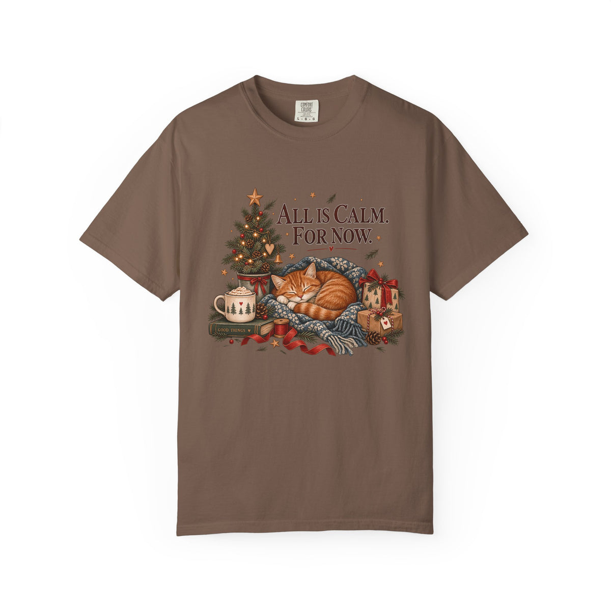 All Is Calm For Now Cat Christmas T-Shirt