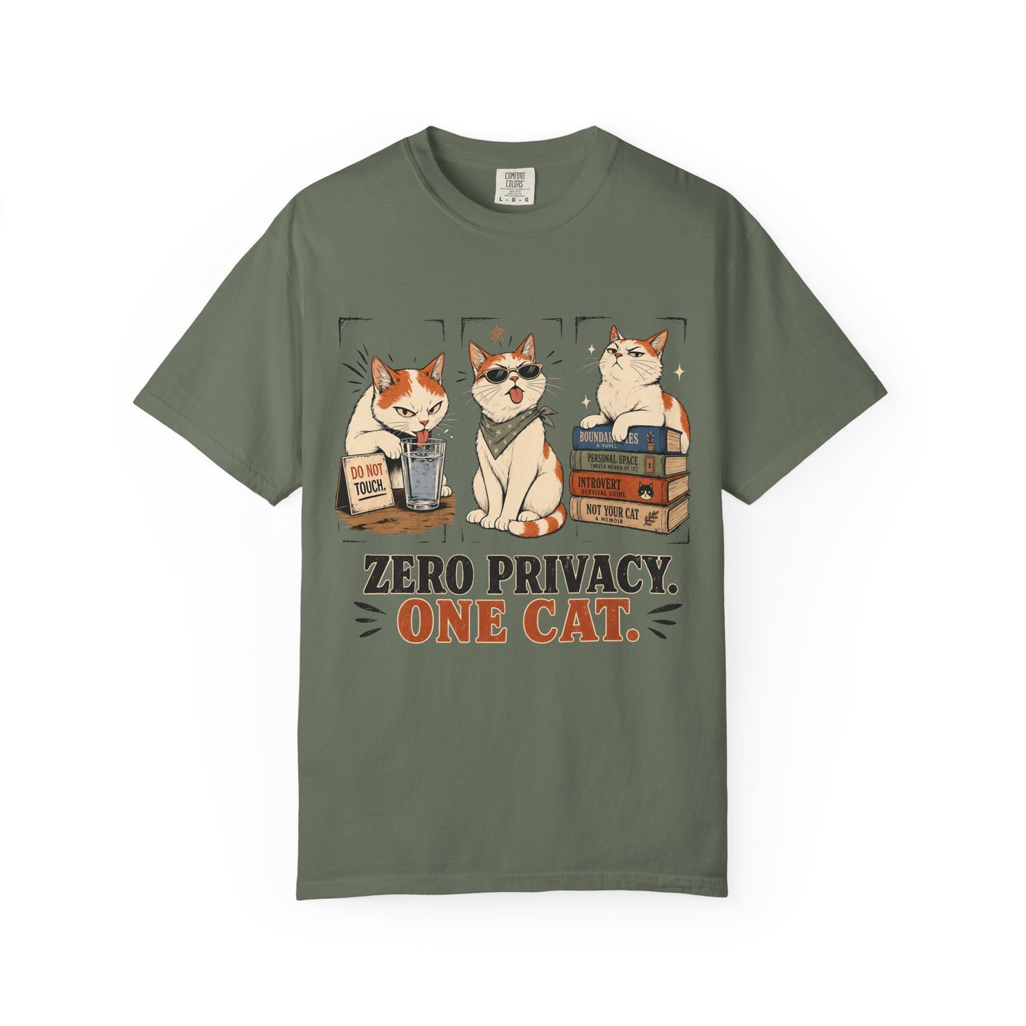 Zero Privacy, One Cat T-Shirt — Funny Cat Lover Graphic Tee