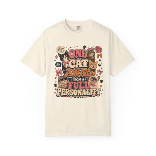 One Cat Away From a Full Personality T-Shirt — Cute Retro Cat Graphic Tee for Cat Lovers