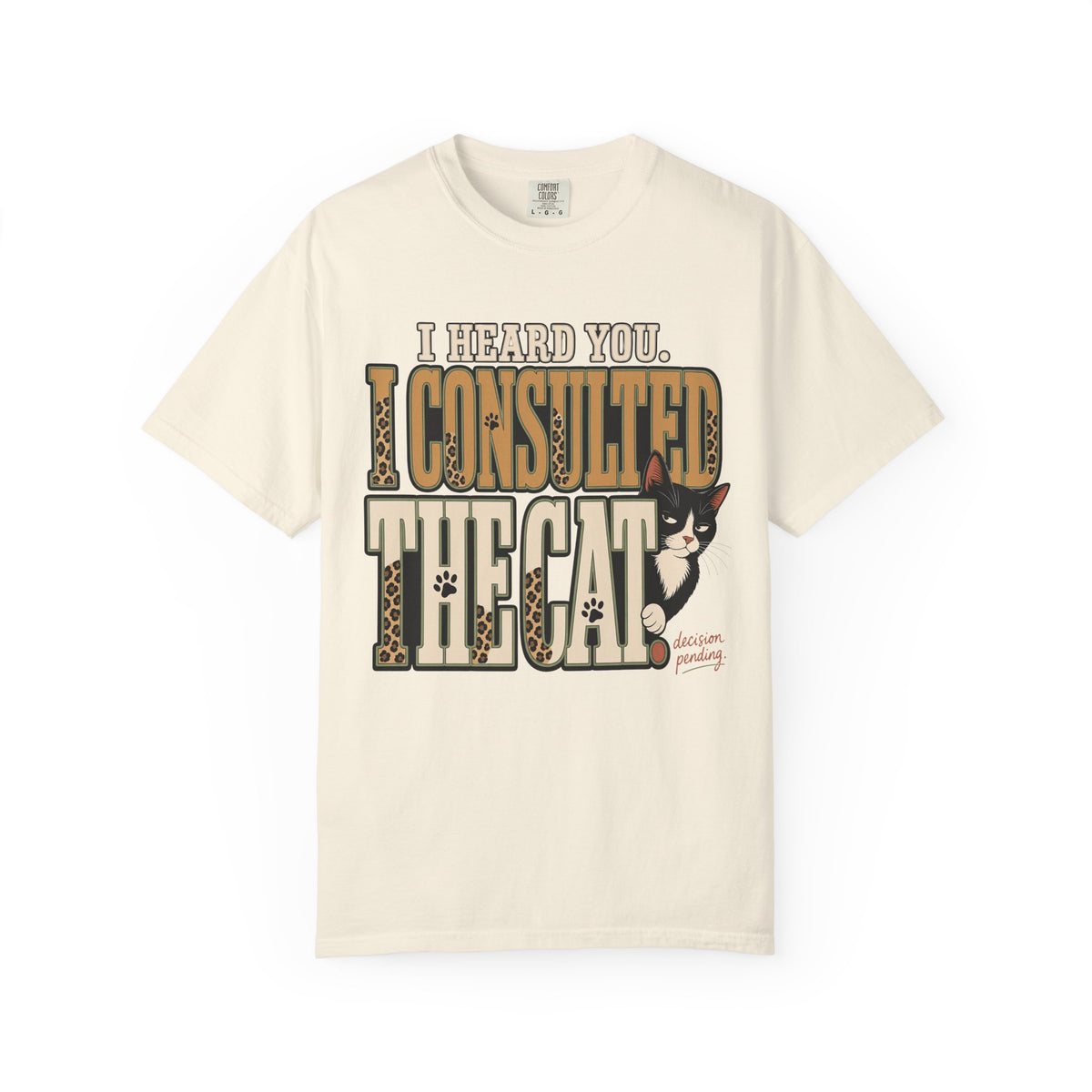 I Consulted the Cat T-Shirt — Funny Cat Lover Tee