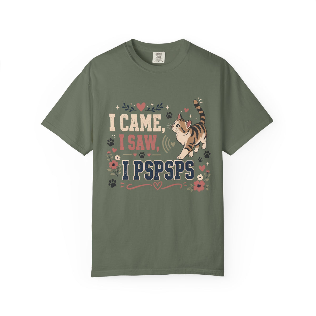 Cat Lover T-Shirt — "I Came, I Saw, I PSPSPS" Cute Cat Graphic Tee