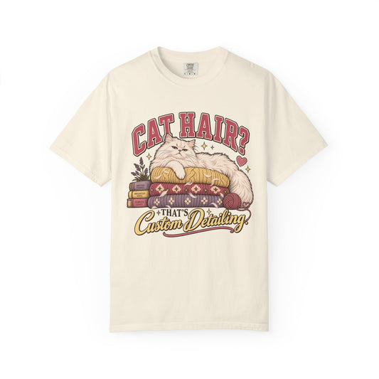 Cat Hair? That’s Custom Detailing T-Shirt — Cute Cat Lover Graphic Tee