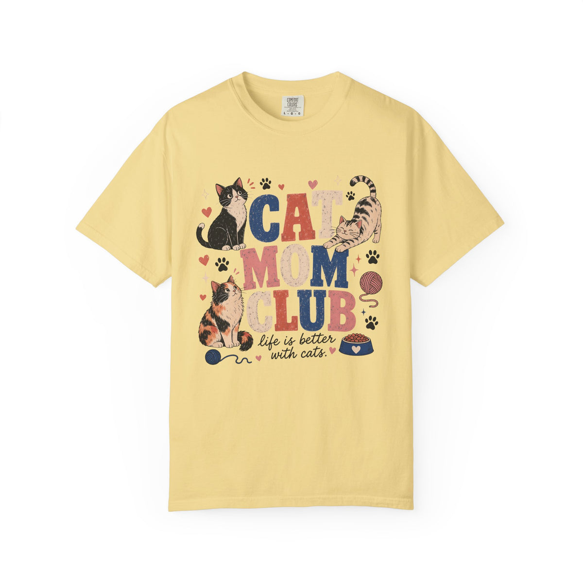 Cat Mom Club T-Shirt — Life Is Better With Cats Graphic Tee