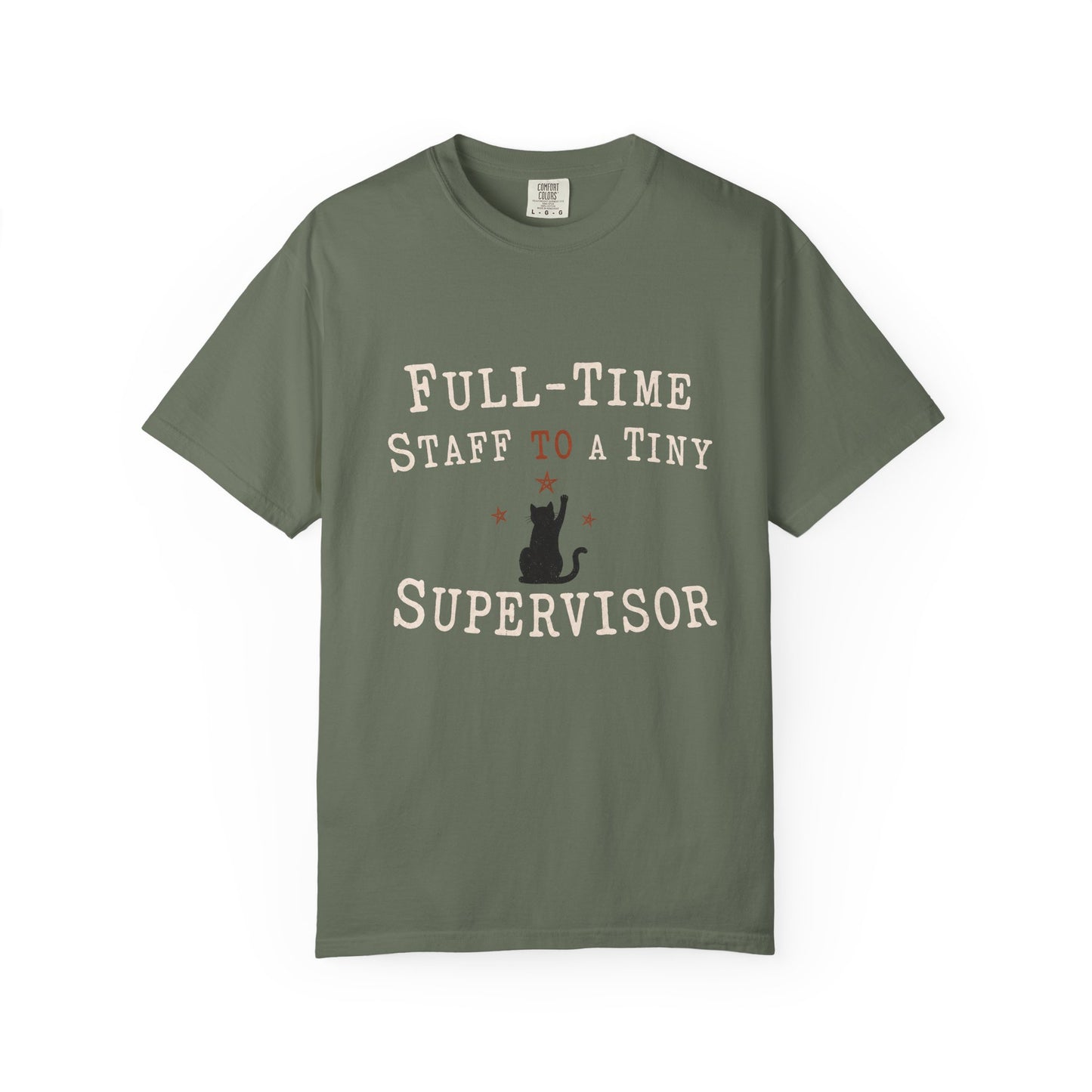 Cat Mom T-Shirt — “Full-Time Staff to a Tiny Supervisor” Funny Pet Owner Tee