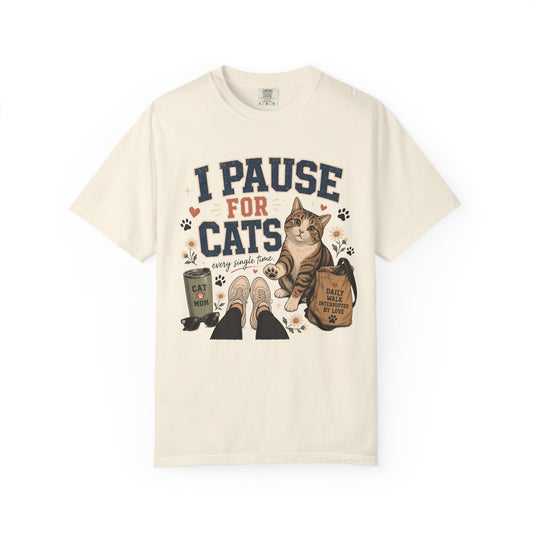 I Pause For Cats T-Shirt – Cute Cat Lover Graphic Tee