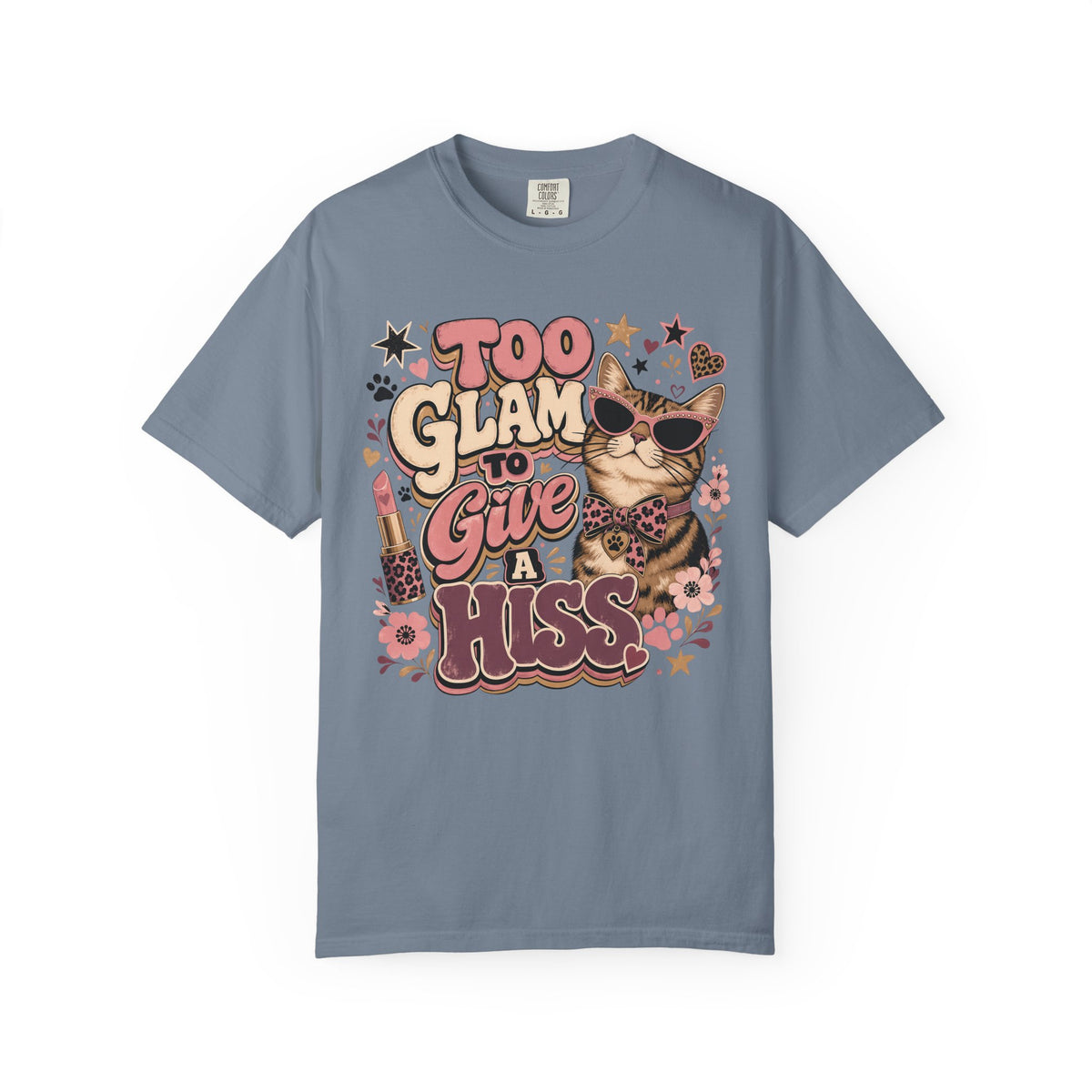 Too Glam to Give a Hiss Cat T-Shirt