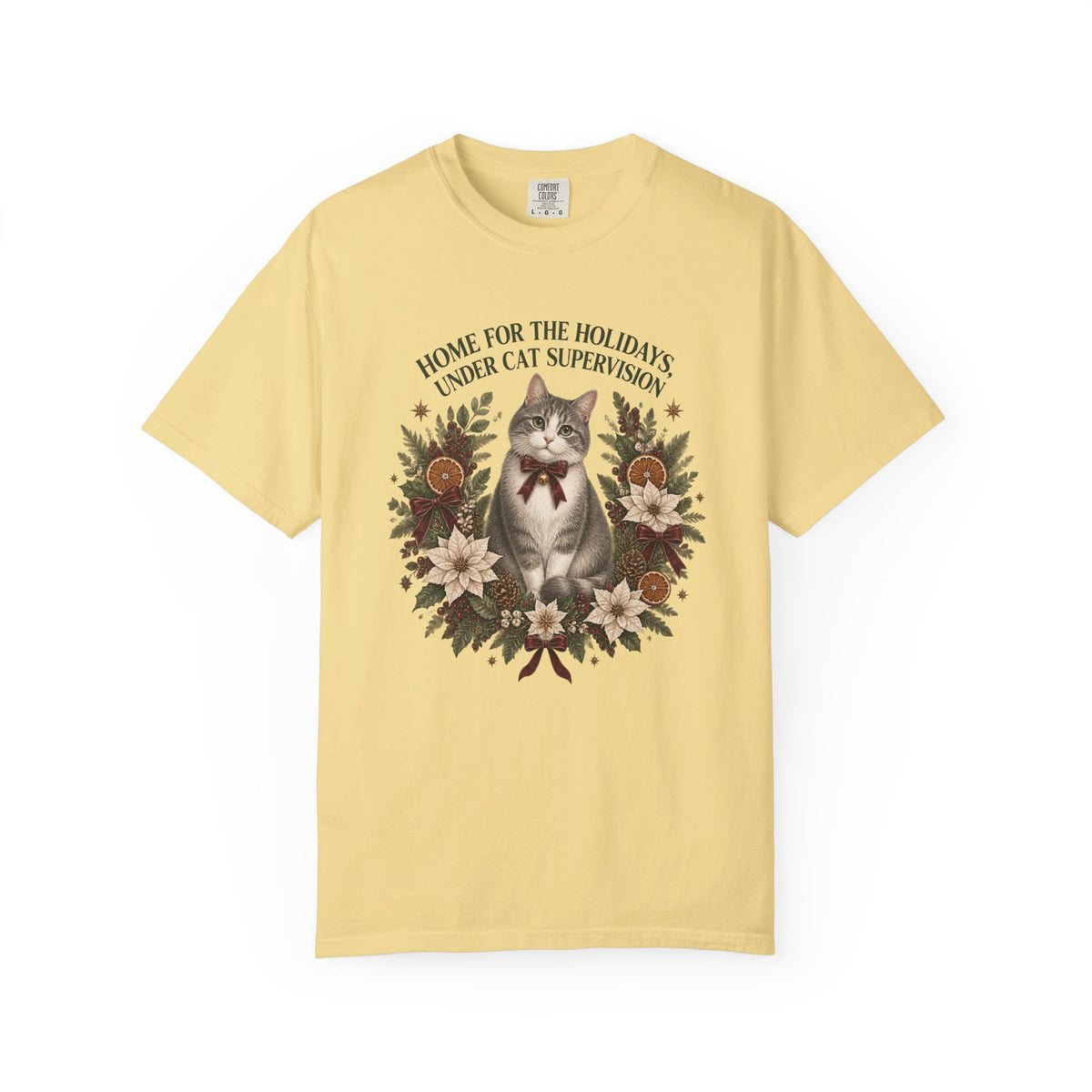 Holiday Cat T-Shirt — “Home for the Holidays Under Cat Supervision” Vintage Floral Cat Tee