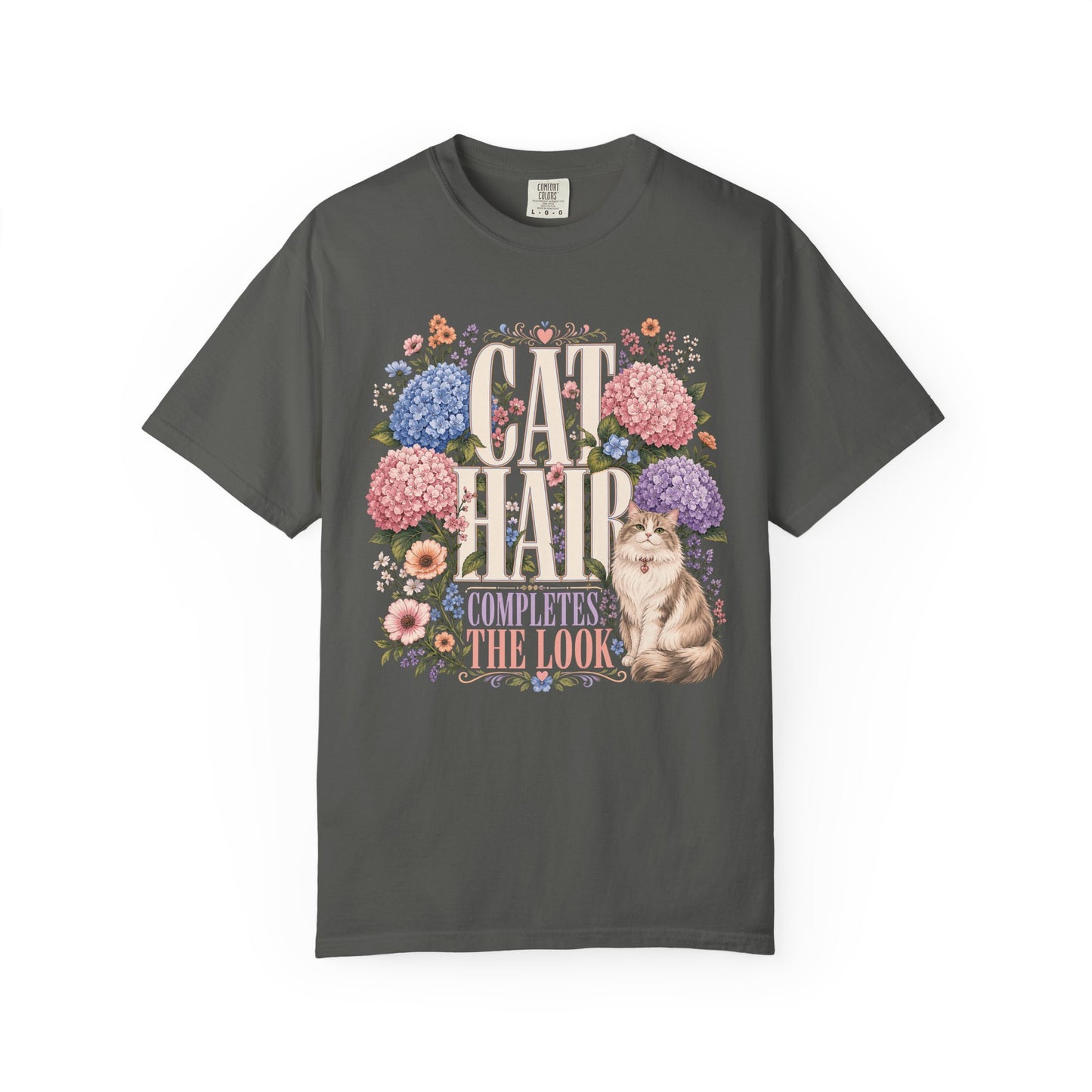 Cat Hair Don’t Care Floral T‑Shirt — "Cat Hair Completes The Look" Cute Cat & Hydrangea Tee