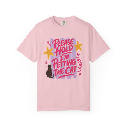 Please Hold I'm Petting the Cat T-Shirt — Cute Cat Lover Tee
