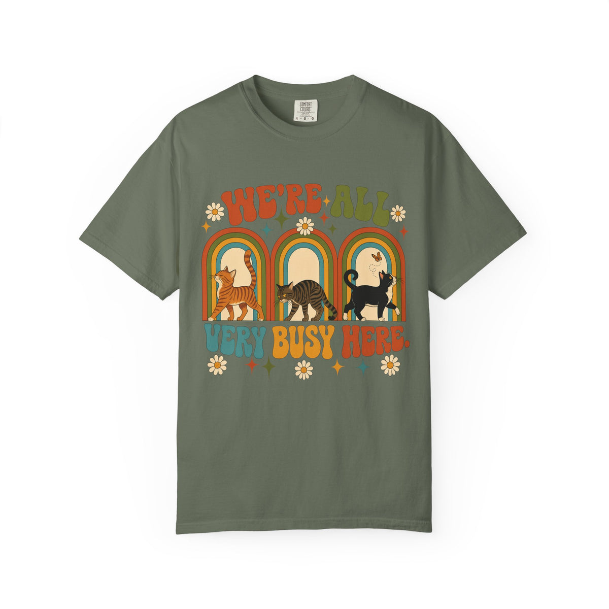 We're All Very Busy Here T-Shirt — Retro Cats Vintage Rainbow Tee