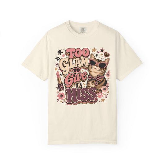 Too Glam to Give a Hiss Cat T-Shirt